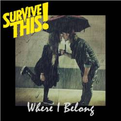 Survive This : Where I Belong